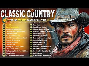 Country Music Greatest Hits Full Album - Best Songs Of Classic Country - Alan Jackson/ Kenny Rogers