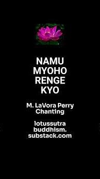 Chanting Namu Myoho Renge Kyo