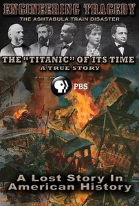 Engineering Tragedy: The Ashtabula Train Disaster (2022) - AZ Movies