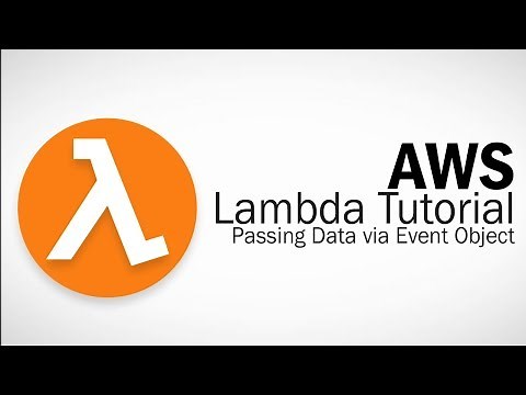 AWS Lambda Tutorial - Passing Data with Event Object