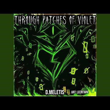 Through Patches of Violet Instrumental (1x1x1x1 Hacklord LMS) - Forsaken Version Cover (From...
