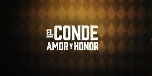 El Conde: Amor y Honor: reparto, tráiler y todos los detalles del nuevo estreno de Telemundo