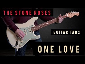 ONE LOVE - The Stone Roses - Guitar - Cover - Tab - #TheStoneRoses​ #onelove #JohnSquire