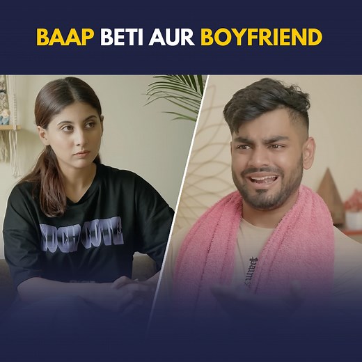 Baap Beti Aur Boyfriend | Alright