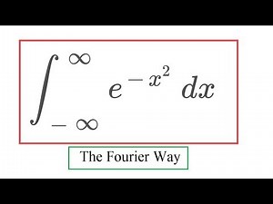 Gaussian Integral 10 Fourier Way