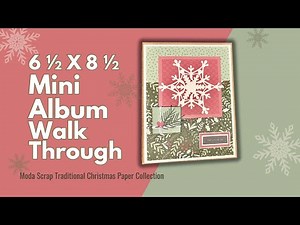 Moda Scrap Traditional Christmas 6 5X 8 5 Mini Album Walk Through