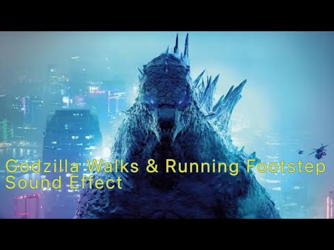 Godzilla Walks & Running Footstep Sound Effect 