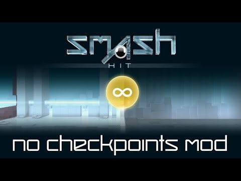 Smash Hit: No Checkpoints Mod (Link in description)