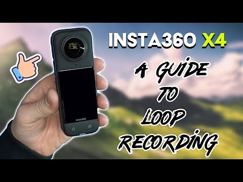 Loop Recording Mode - Insta360 X4 Full Users Guide