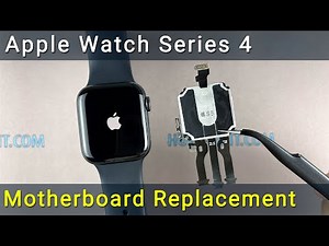 Apple Watch Series 4 Motherboard Replacement