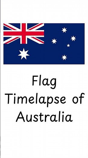Flag Timelapse of Australia #history #flags #timelapse #australia #facts #history #aus #🇦🇺