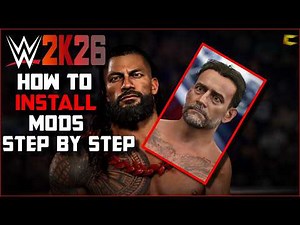 WWE 2K26- HOW TO INSTALL MODS! (STEP BY STEP)