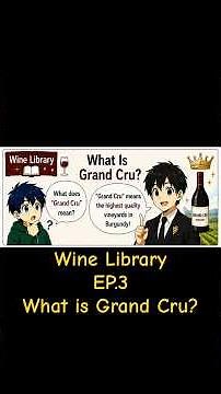 Wine Library Ep.3 What is Grand Cru?