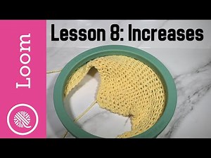8.0 How to Loom Knit | Increases - Grandma's Favorite Dishcloth pattern