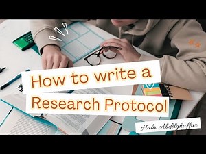 Step 4: Writing the Research Protocol.