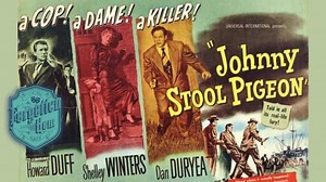 Johnny Stool Pigeon 1949 Howard Duff Shelley Winters Dan Duryea, Tony Curtis, John McIntire