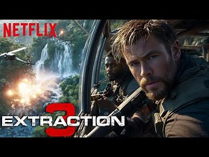 EXTRACTION 3 (2025) With Chris Hemsworth & Elizabeth Olsen