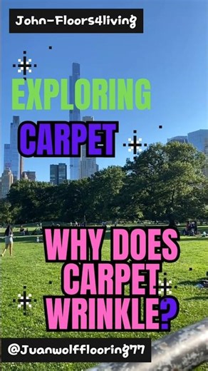 why does carpet Wrinkle? Find out Why