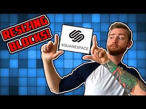 Squarespace Tutorial: Resizing Blocks
