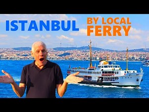ONE OF MY BEST IDEAS? A day on Istanbul's ferries.