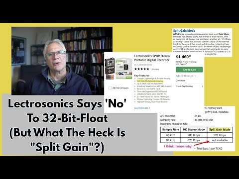Lectrosonics Says 'No' To 32-Bit-Float (But What The Heck Is "Split Gain"?)