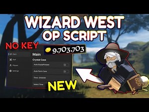 *NEW* Wizard West OP Script (PASTEBIN) 2025