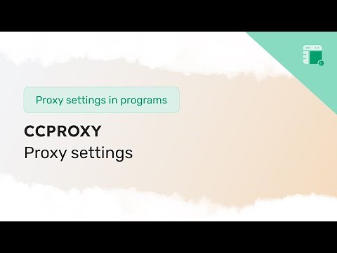 Guide to setting up a proxy in CCProxy