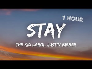 The Kid LAROI, Justin Bieber - Stay (1 Hour Loop) (Lyrics)