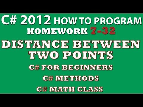C# Programming Challenge 7.32: Distance Between Two Points (Methods, C# Math Class) C# FOR BEGINNERS