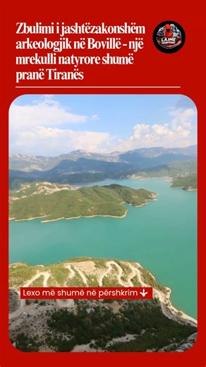 Zbulimi i jashtëzakonshëm arkeologjik në Bovillë - një mrekulli natyrore shumë pranë Tiranës