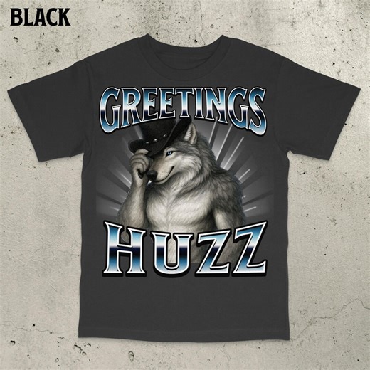 Greetings Huzz Meme Shirt, Cringe Alpha Wolf Shirt, Werewolf Memes, Gen Z Shirt, Alpha Wolf T-shirt, Viral Meme Shirt, Offensive Meme Shirt - Etsy