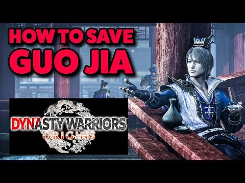 Dynasty Warriors: Origins - How to Save Guo Jia