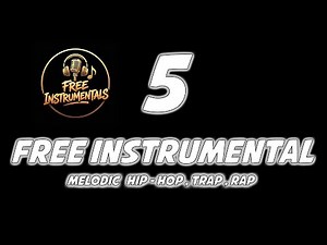 5 🎵 Free Instrumental 🎵 Trap 🎵 Rap 🎵 Hip Hop 🎵 Melodic