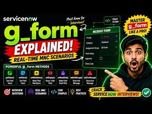 g_form Explained in ServiceNow 🚀 | Real-Time MNC Scenarios + Interview Questions 🔥