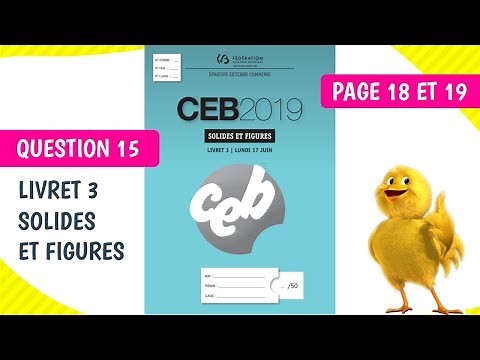 🐥 Question 15 du #CEB 2019 - Livret SOLIDES et FIGURES 🐥 (aide à la préparation/révision/correction)
