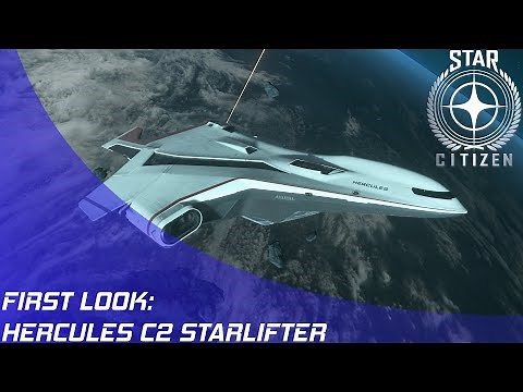 Star Citizen: Hercules C2 - In Game First Look!