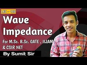 Wave Impedance || Loss tangent || Lossy Dielectric IITJAM || CSIR NET || GATE || M.Sc.