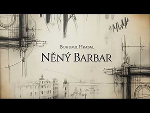 Něžný barbar – Bohumil Hrabal | Audiokniha | Česká literatura / Román / Autobiografické