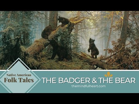 THE BADGER AND THE BEAR | Native American Folk Tale | Storytelling Adventures for Children