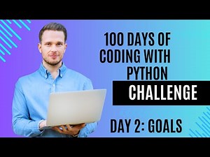 DAY 2: Goals for Day 2 of the Challenge