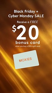 🎉 Last Chance for Our Cyber Monday Sale! 🎉 🎁 Give more, get more this holiday season: 🇨🇦 Canada: Buy a $50 gift card, get a FREE $20 bonus card! Whether you’re shopping for loved ones or treating yourself, this deal is too good to pass up. ⏳ Hurry—today’s the final day to grab this amazing offer! 👉 Click here to shop now: https://moxies.com/gift-cards/ #Moxies #CyberMonday #HolidayDeals #GiftCards #SeasonOfGiving #Hospitality #TreatYouself | Moxies