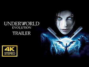 Underworld 2 Evolution Trailer 4K