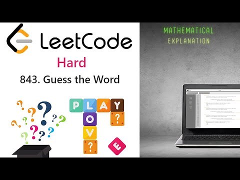 Leetcode 843(Hard) Guess the Word: Simple C++ Solution & Mathematical Explanation