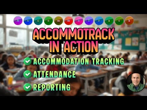 How A Teacher Uses AccommoTrack