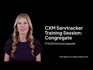 CXM Congregate Services Training Video