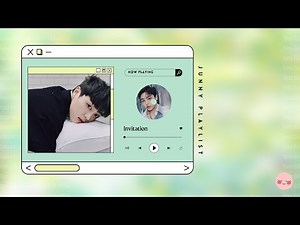 ✉️ JUNNY PLAYLIST ✉️ [ study . work . chill ] 2023 INVITATION