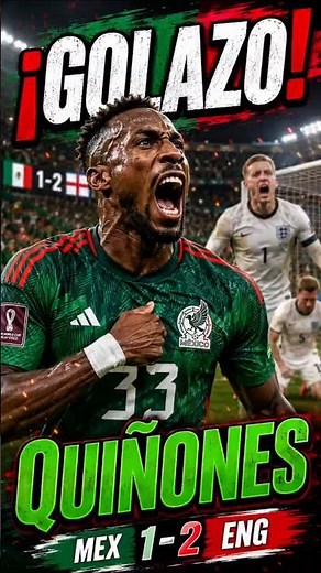 QUIÑONES REVIVED MEXICO WITH A STUNNING GOAL! 🇲🇽🔥 Mexico 1-2 England