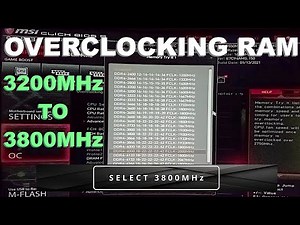 HOW TO OVERCLOCK RAM 3200 TO 3800 ? MAG B550M MORTAR WIFI