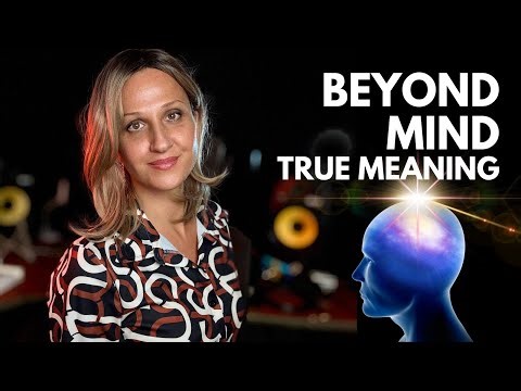 What Does it Mean ‘Beyond the Mind’ Exactly? Non Duality