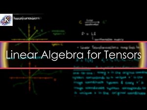 Basic Linear Algebra Concepts for Tensors